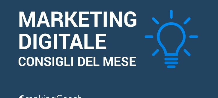 Consigli per il marketing digitale del mese