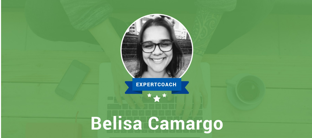 Expert Coach conversa com Belisa Camargo