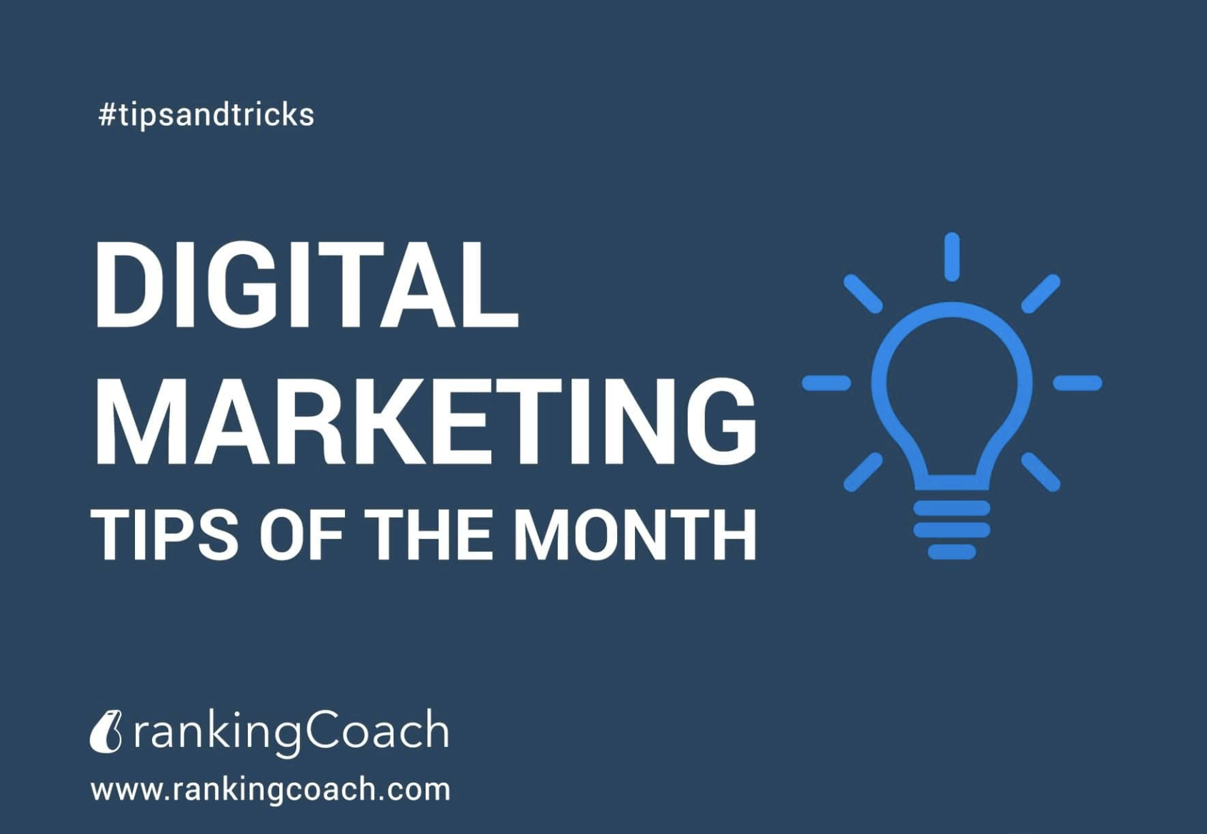 Digital Marketing Tips of The Month